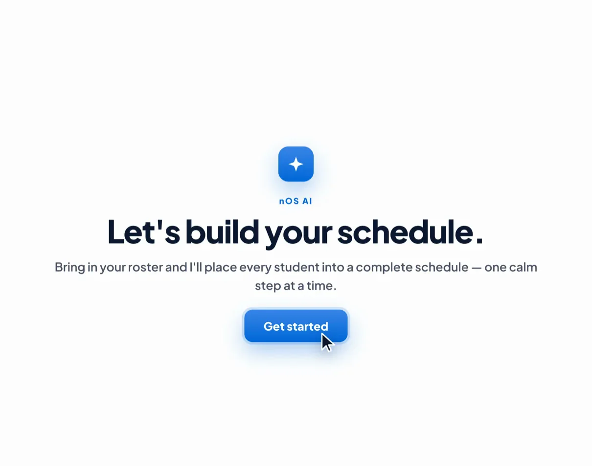 nOS guided mode — let's build your schedule